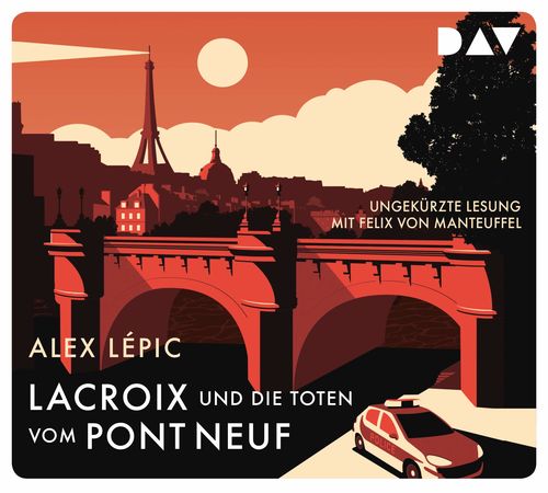 Alex Lépic: Lacroix und die Toten vom Pont Neuf